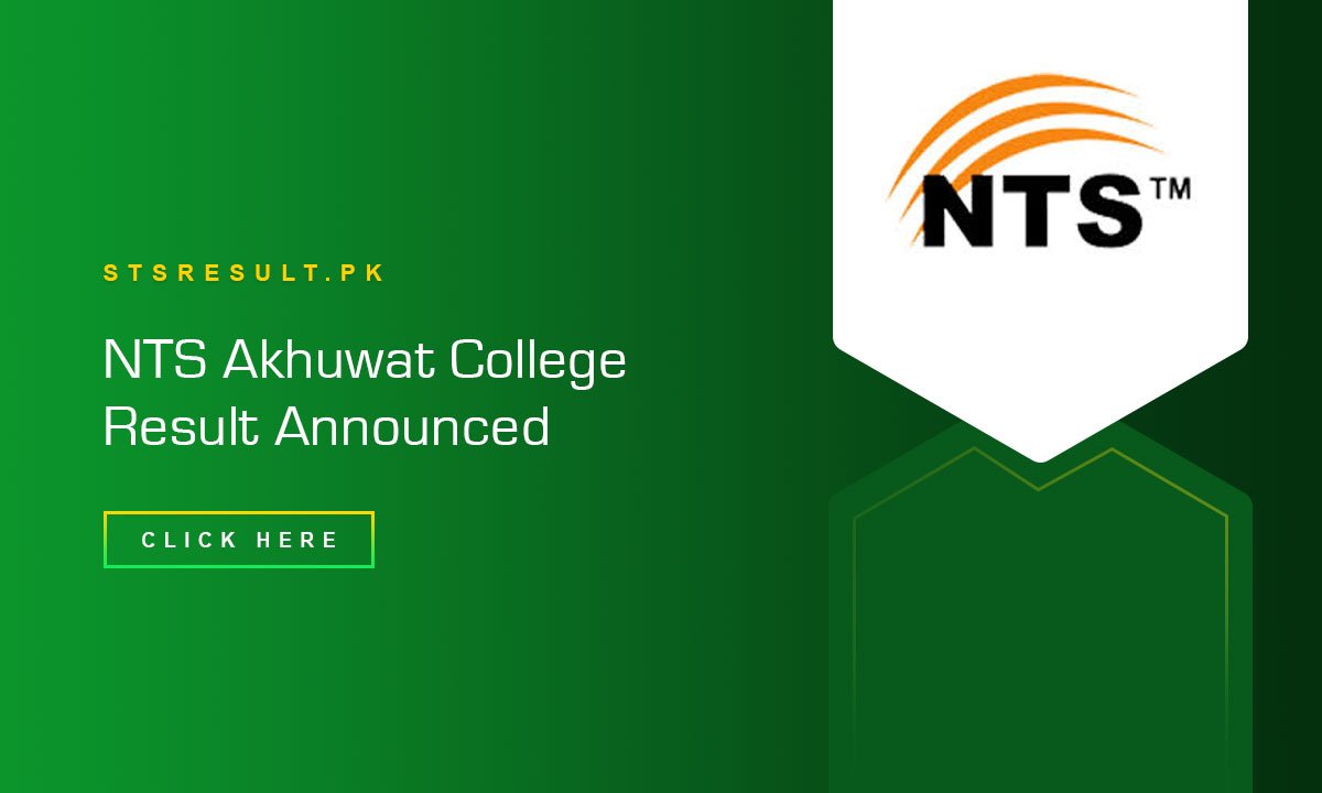 NTS Akhuwat College Result 2024 Announced