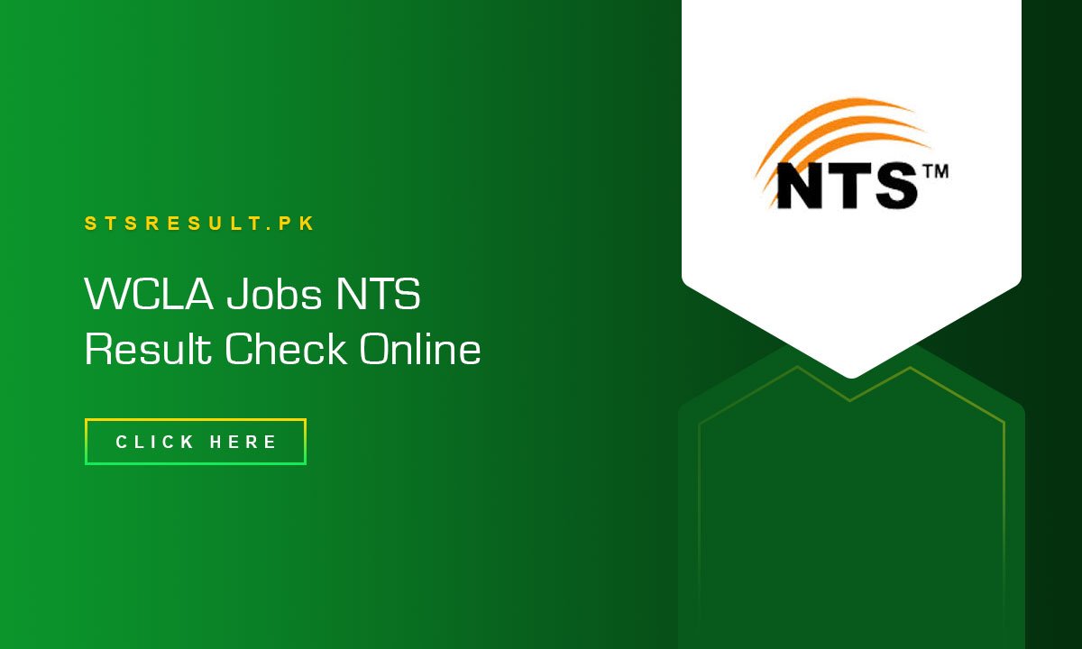 WCLA Jobs NTS Result 2024 Check Online