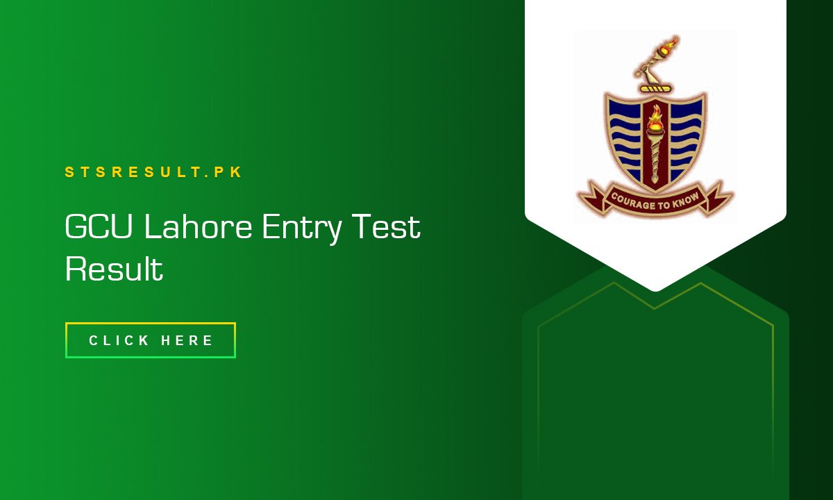 GCU Lahore Entry Test Result