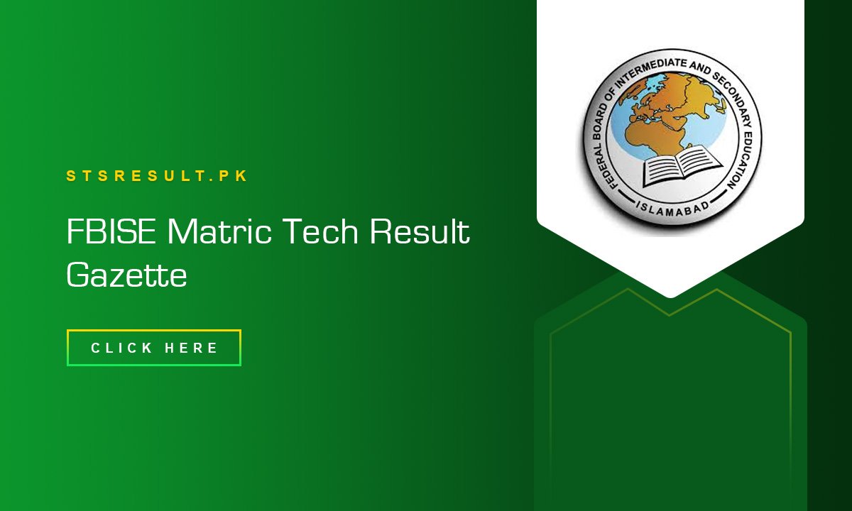 FBISE Matric Tech Result Gazette