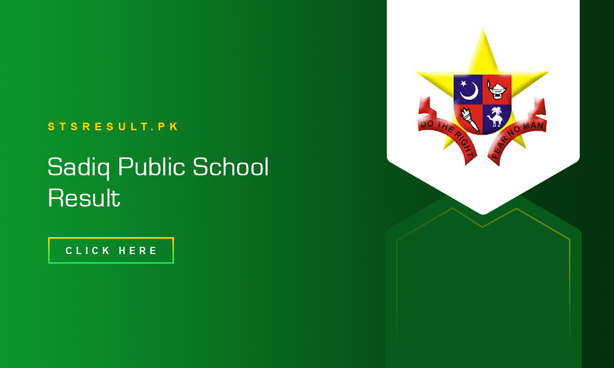 Sadiq Public School Result